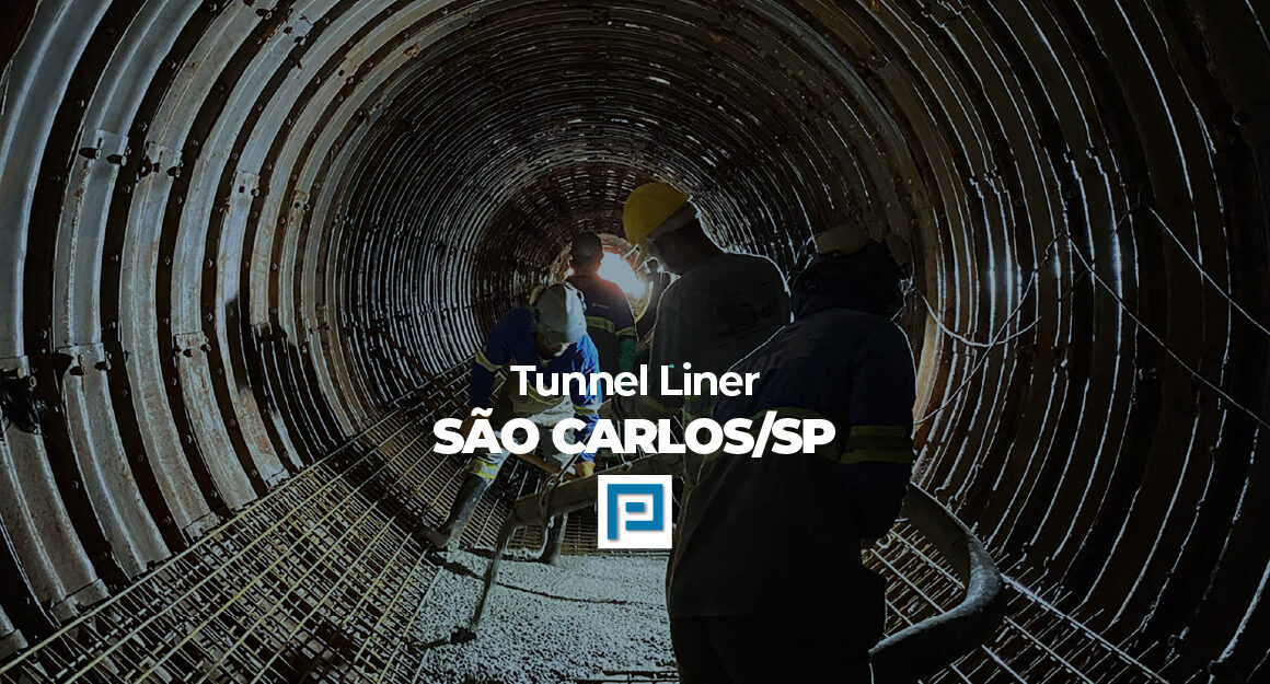 Tunnel Liner • Obras Executadas • Praeng Engenharia